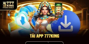 Tải app 777King